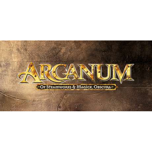 Arcanum: Of Steamworks and Magick Obscura