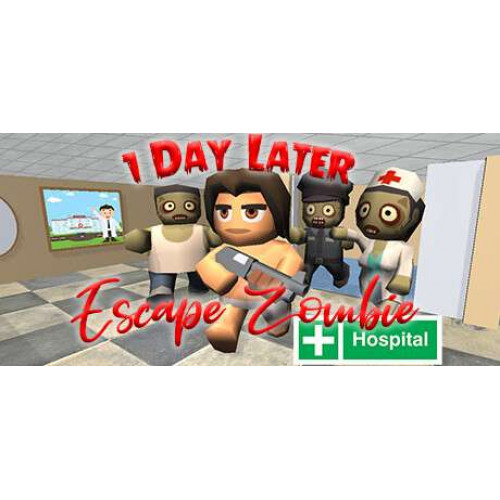 1 Day Later: Escape Zombie Hospital