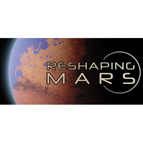 Reshaping Mars