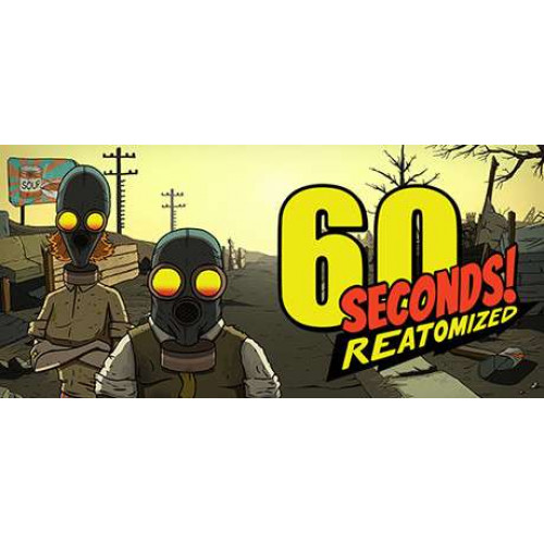 60 Seconds! Reatomized