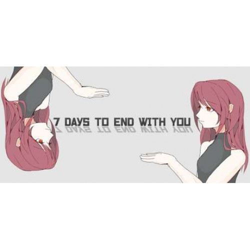 7 Days to End with You