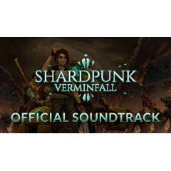 Shardpunk: Verminfall - Soundtrack