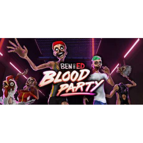 Ben and Ed - Blood Party