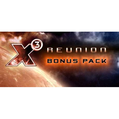 X3: Reunion Bonus Package