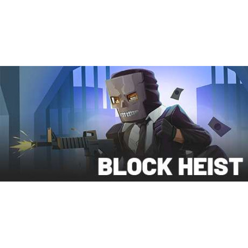 BLOCK HEIST: Robbery Simulator