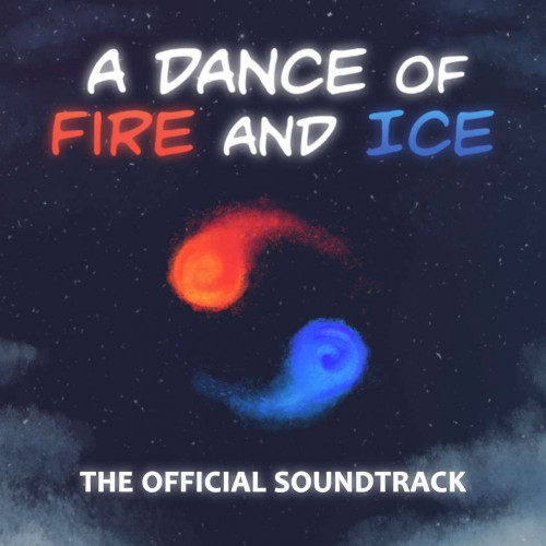 A Dance of Fire and Ice - Official Soundtrack