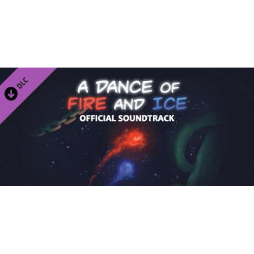 A Dance of Fire and Ice - Official Soundtrack