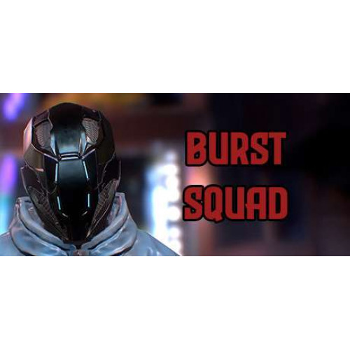 Burst Squad