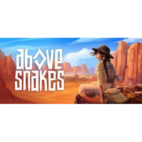 Above Snakes