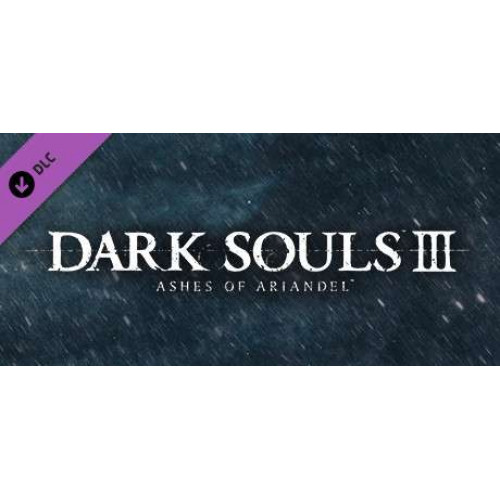 DARK SOULS™ III - Ashes of Ariandel™