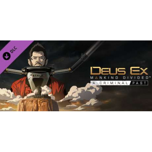 Deus Ex: Mankind Divided™ DLC - A Criminal Past