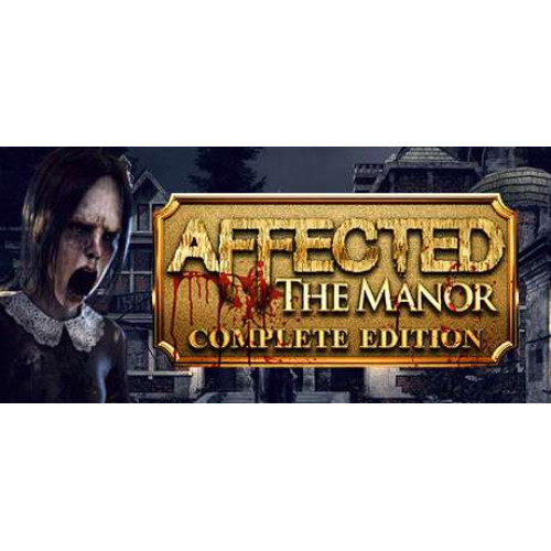 AFFECTED: The Manor - The Complete Edition