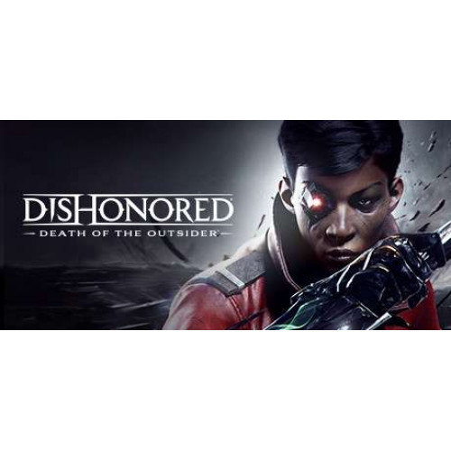 Dishonored®: Death of the Outsider™