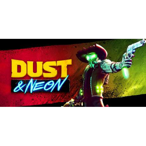 Dust & Neon