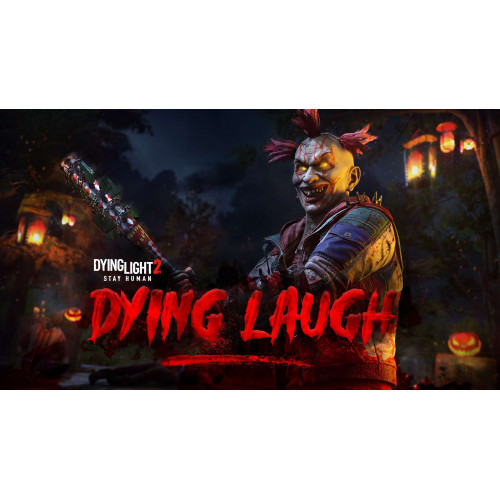 Dying Light 2 Stay Human: Dying Laugh Bundle