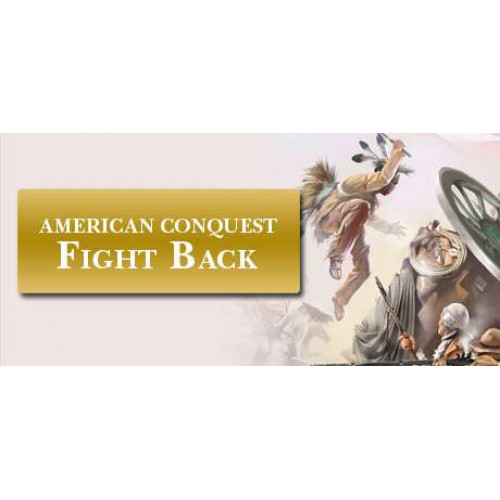 American Conquest: Fight Back