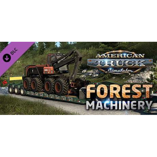 American Truck Simulator - Forest Machinery