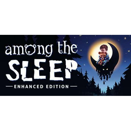 Among the Sleep - Enhanced Edition