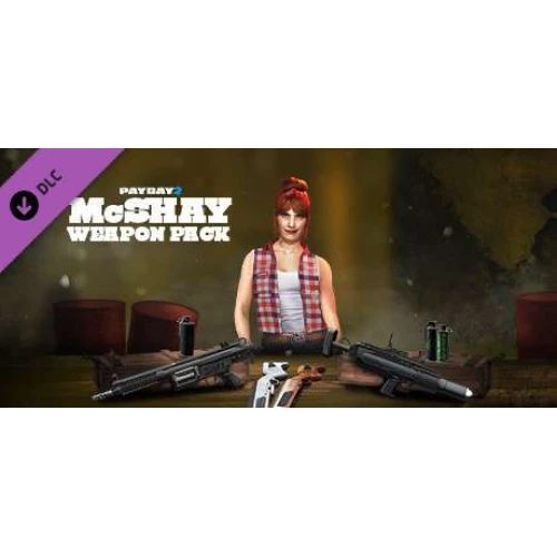 PAYDAY 2: McShay Weapon Pack