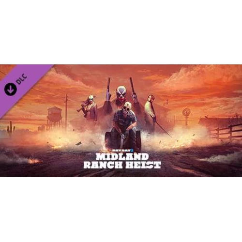 PAYDAY 2: Midland Ranch Heist