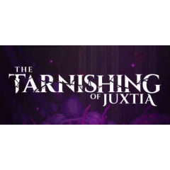 The Tarnishing of Juxtia