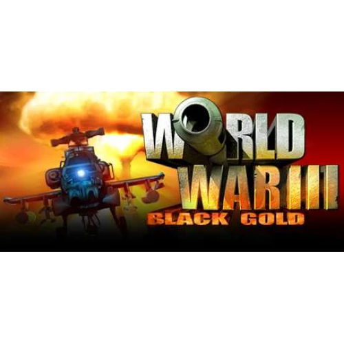 World War III: Black Gold